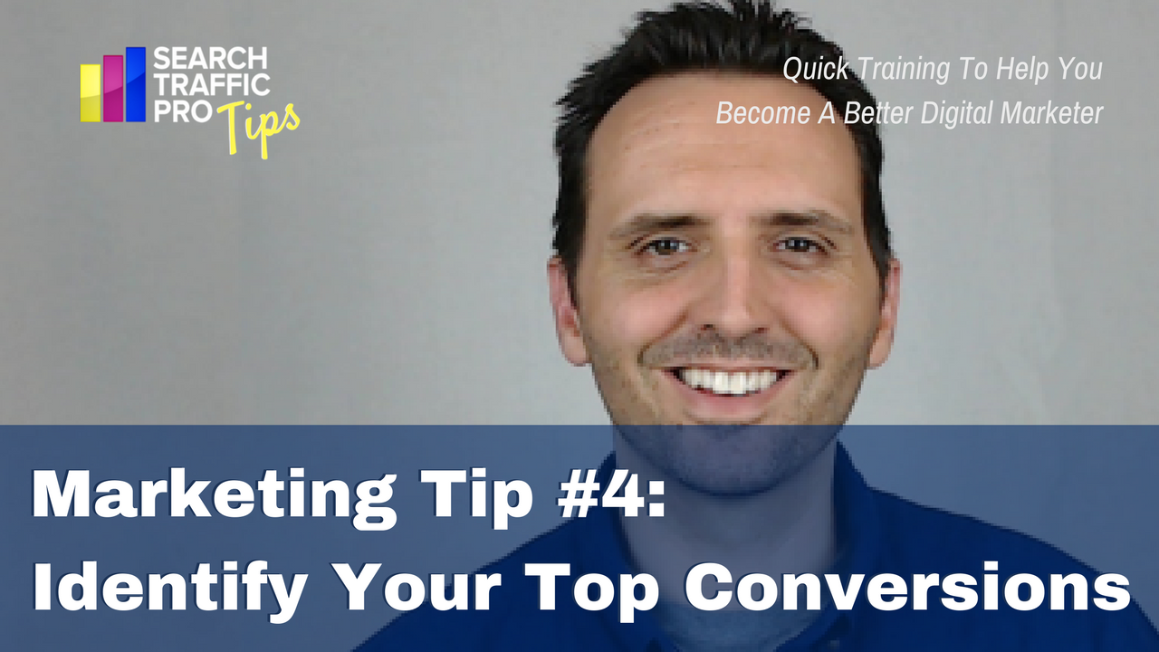 ID Your Top Conversions - Search Pros